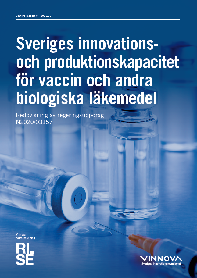 Bokomslag Sveriges innovations- och produktionskapacitet  för vaccin och andra   biologiska läkemedel