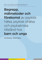 Book cover Begrepp, mätmetoder och förekomst av psykisk hälsa, psykisk ohälsa och psykiatriska tillstånd hos barn och unga