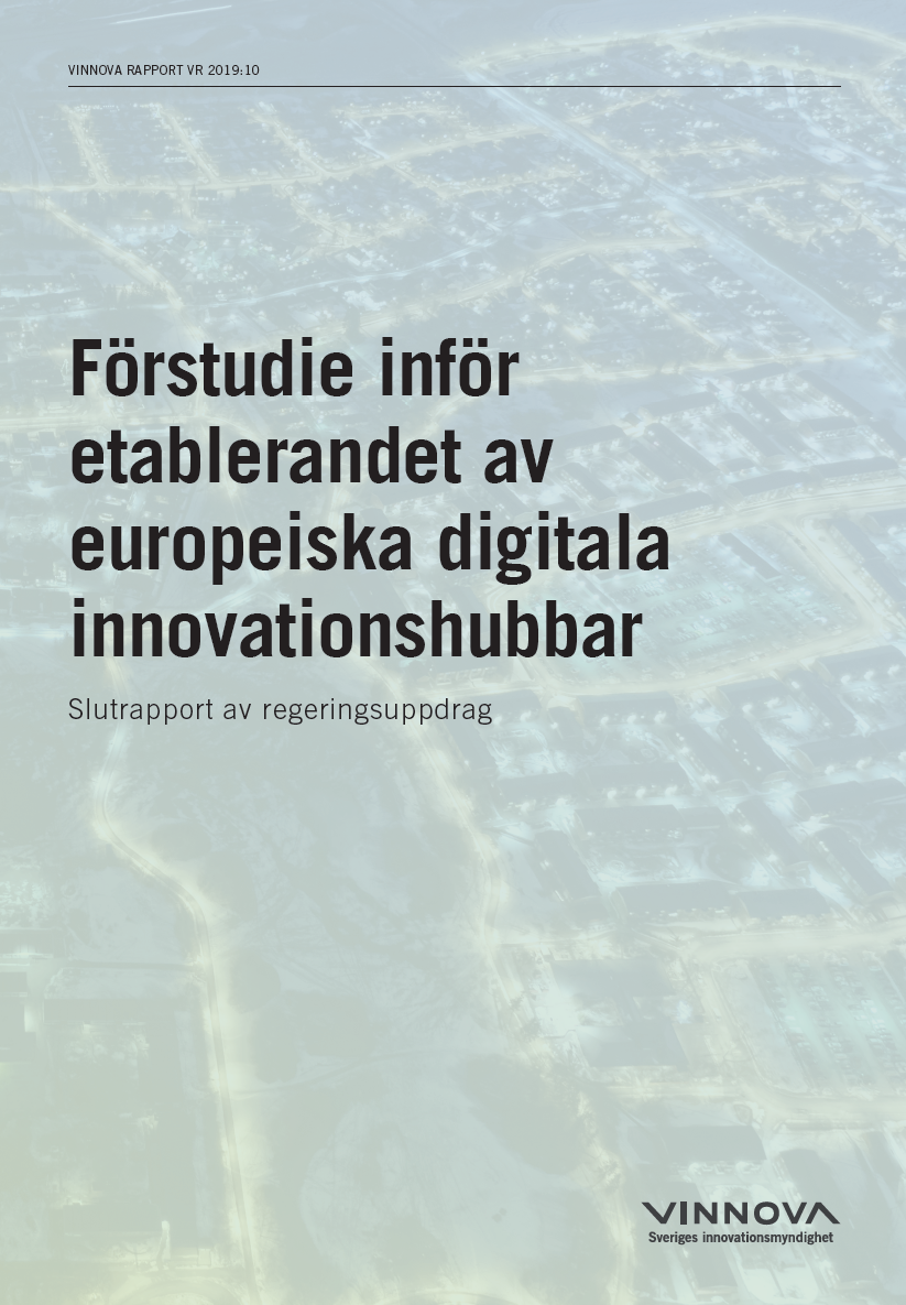 Bokomslag Förstudie inför etablerandet av europeiska digitala innovationshubbar