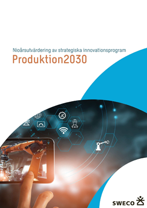 Bokomslag Nioårsutvärdering av strategiska innovationsprogram: Produktion2030