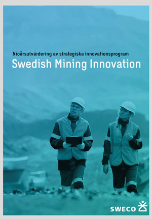 Bokomslag Nioårsutvärdering av strategiska innovationsprogram: Swedish Mining Innovation