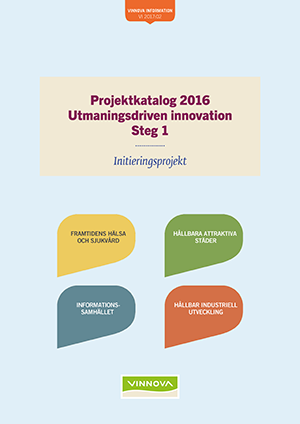 Book cover Projektkatalog 2016 Utmaningsdriven innovation Steg 1
