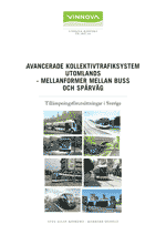 Bokomslag Avancerade kollektivtrafiksystem utomlands - mellanformer mellan buss och spårväg