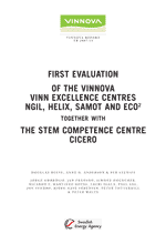 Bokomslag First Evaluation of the Vinnova Vinn Excellence Centres NGIL, HELIX, SAMOT and ECO2 together with the STEM Competence Centre CICERO