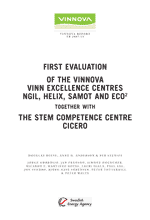 Book cover First Evaluation of the Vinnova Vinn Excellence Centres NGIL, HELIX, SAMOT and ECO2 together with the STEM Competence Centre CICERO