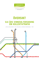 Book cover Översikt - Sju års Vinnova-forskning om kollektivtrafik