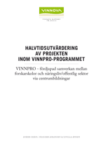 Bokomslag Halvtidsutvärdering av projekten inom Vinnpro-programmet